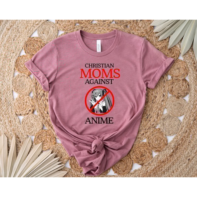 Christian Moms Against Anime Shirt, Anime Shirt, Christian Mom Shirt, Funny Anime Shirt, Funny Meme Shirt, Gift For Gamer - 6.jpg