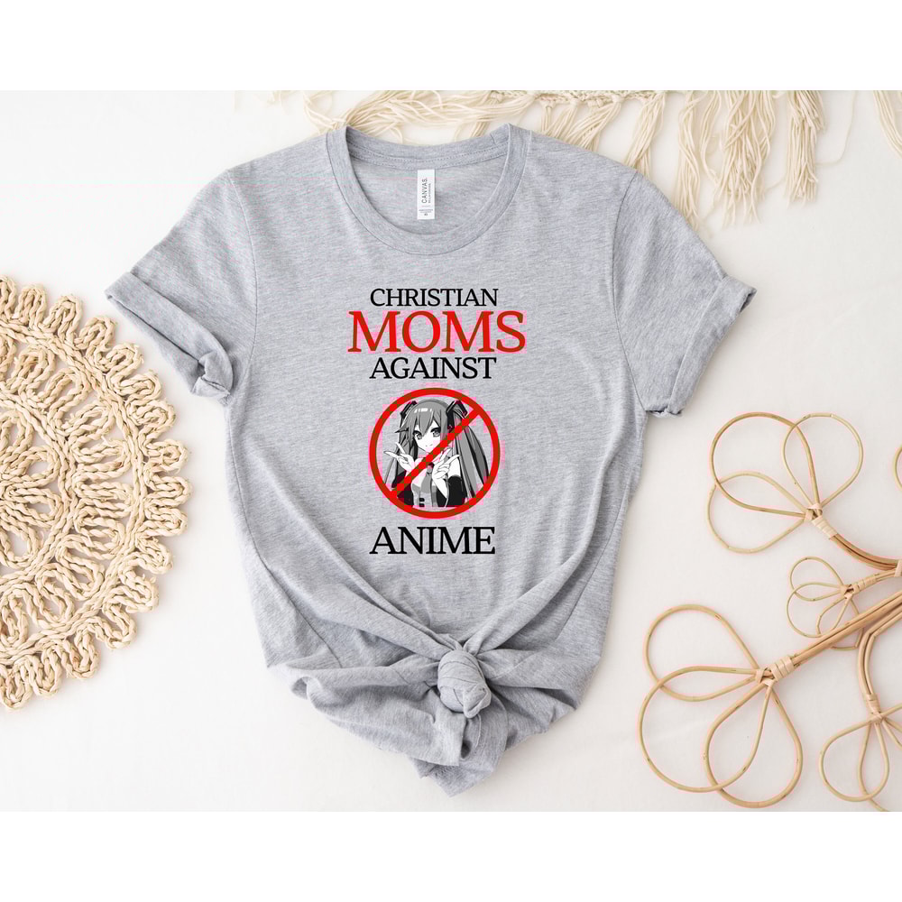 Christian Moms Against Anime Shirt, Anime Shirt, Christian Mom Shirt, Funny Anime Shirt, Funny Meme Shirt, Gift For Gamer - 8.jpg