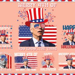 merry 4th of july you know the thing png bundle, funny fourth of july png, funny president png, america freedom png, ins