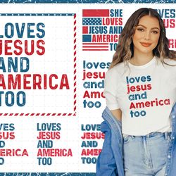 loves jesus and america too svg bundle, independence day svg, red white and blue svg, god bless america svg, instant do