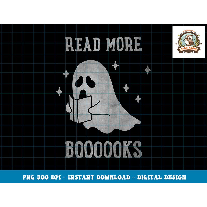 Read more boooooks Cute Ghost Read more boooooks Halloween png, sublimation copy.jpg