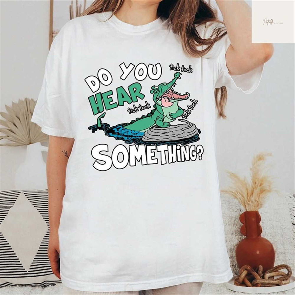 MR-276202382017-peter-pan-shirt-do-you-hear-something-shirt-tick-tock-the-image-1.jpg