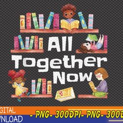 all together now summer reading 2023 library books librarian png