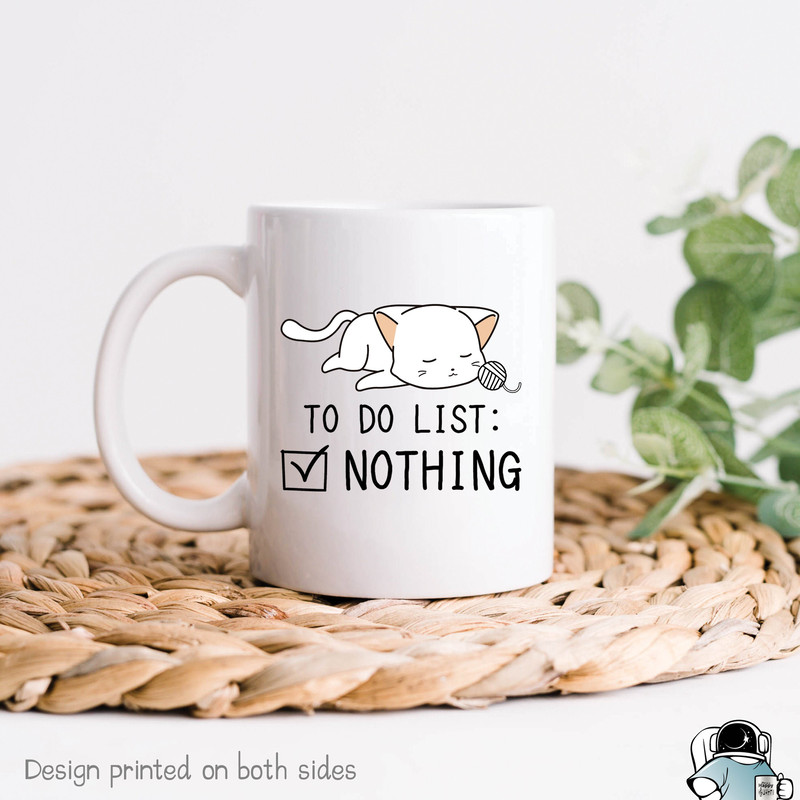 Cat Mug, Lazy Mug, Cat Owner Mug, To Do List Nothing Cat Coffee Mug, Pet Cat Gifts For Cat Owner, Cat Lady Mug, Cat Lady Gift - 1.jpg