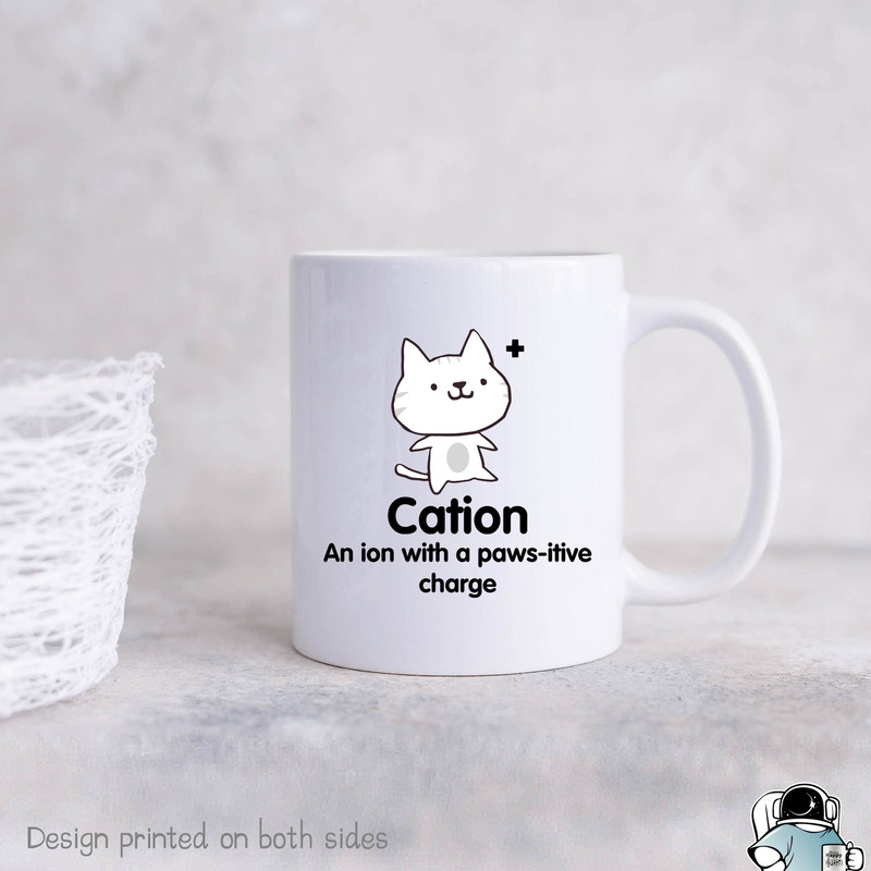Cation Mug, Pawsitive Charge Cat Coffee Mug, Cat Mug, Cat Gifts, Science Gift, Science Cat, Teacher Mug, Science Teacher, Chemistry Mug - 1.jpg