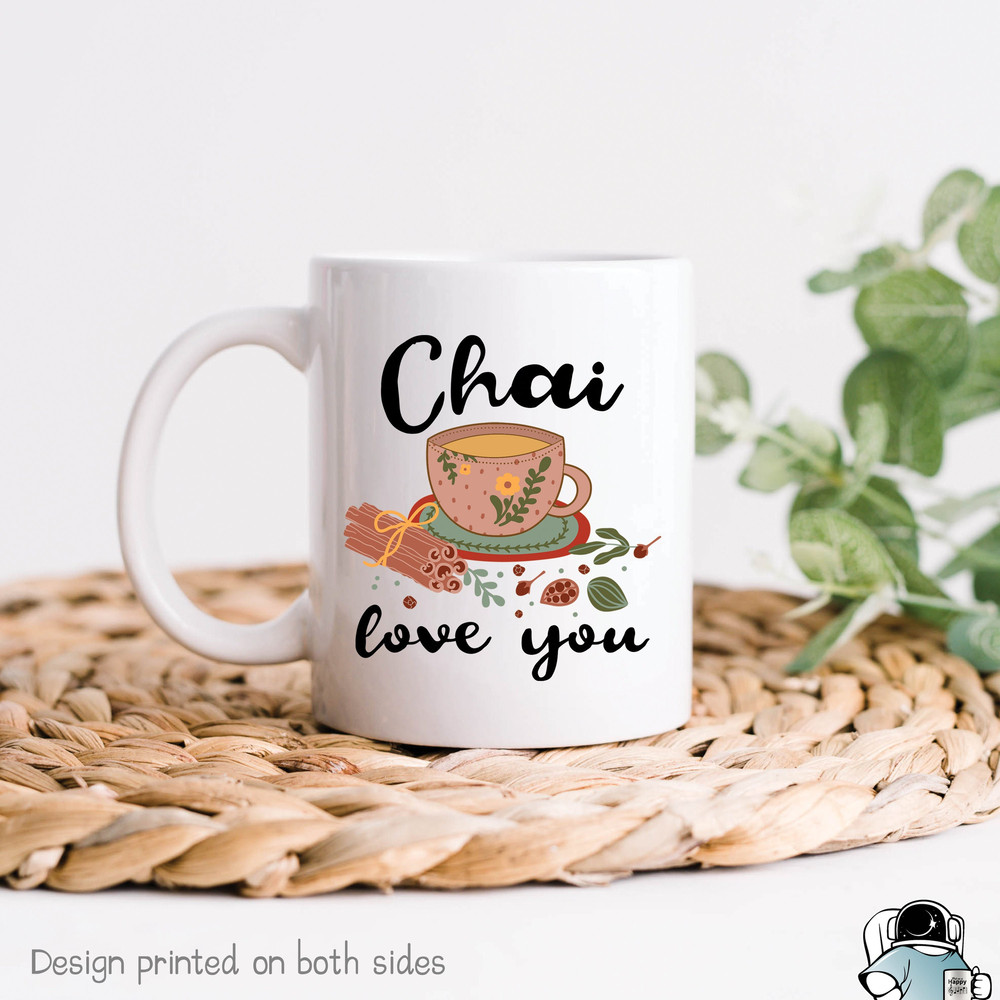 Chai Mug, Chai Love You Gift, Chai Coffee Mug, Chai Drinker Gift, Chai Art, Cute Chai Cup, Love Chai, Masala Tea Gift, Masala Chai - 1.jpg