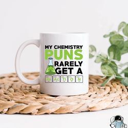 chemistry mug, chemistry pun, chemistry reaction,