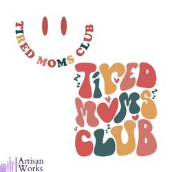 tired moms club svg cool moms club svg cutting digital file