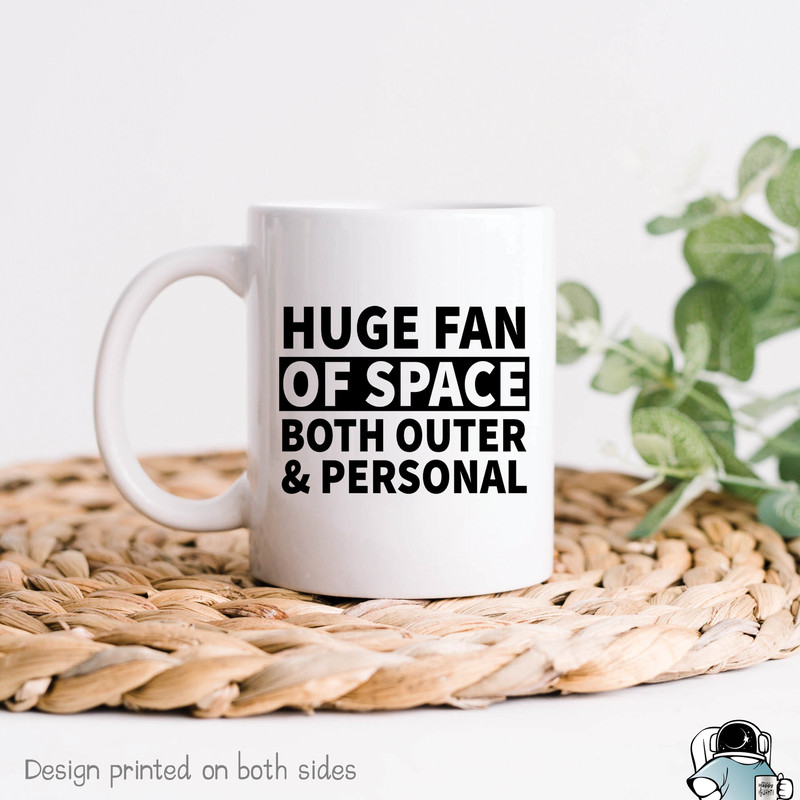 Feminist Mug, Huge Fan Of Space, Outer Space, Personal Space, Feminist Gift, Women's Rights, Feminist Coffee Mug, Space Mug, Feminism Gift - 1.jpg