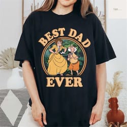 best dad ever shirt, disney belle shirt, disney shirt, beauty and the beast shirt, disney father's day shirt
