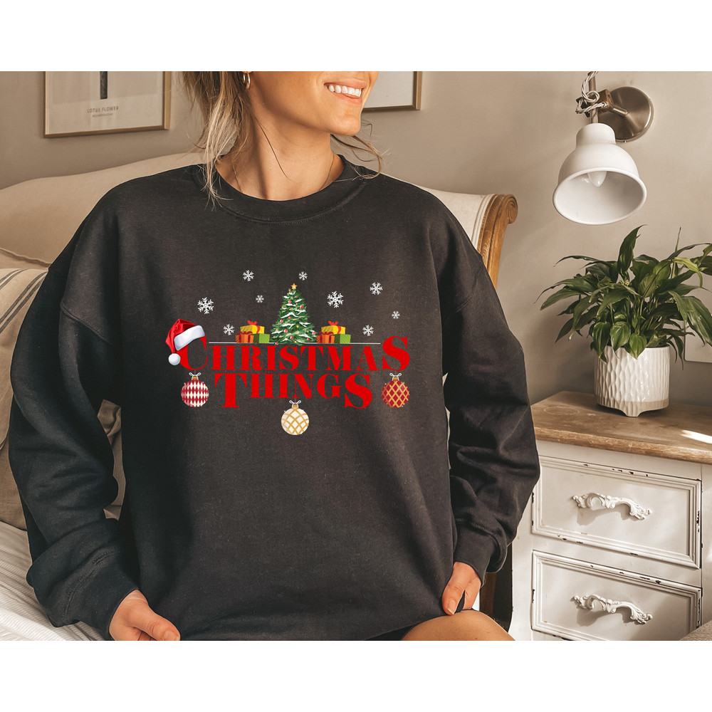 Christmas Sweatshirt,Christmas Things Shirt,Merry Christmas,Funny Christmas Vibes,2022 Family Christmas,Stranger Christmas Things Sweatshirt - 1.jpg