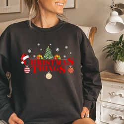 christmas sweatshirt,christmas things shirt,merry