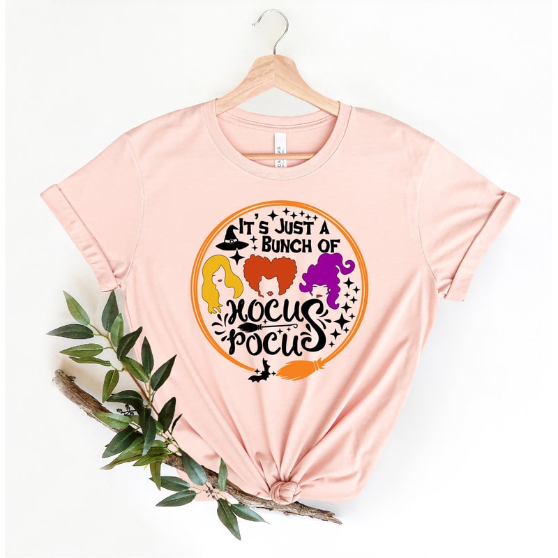 It's Just A Bunch Of Hocus Pocus Shirt, Hocus Pocus Shirt, Sanderson Sisters Shirt, Halloween Shirt, Disney Halloween Shirt, Halloween Party - 5.jpg