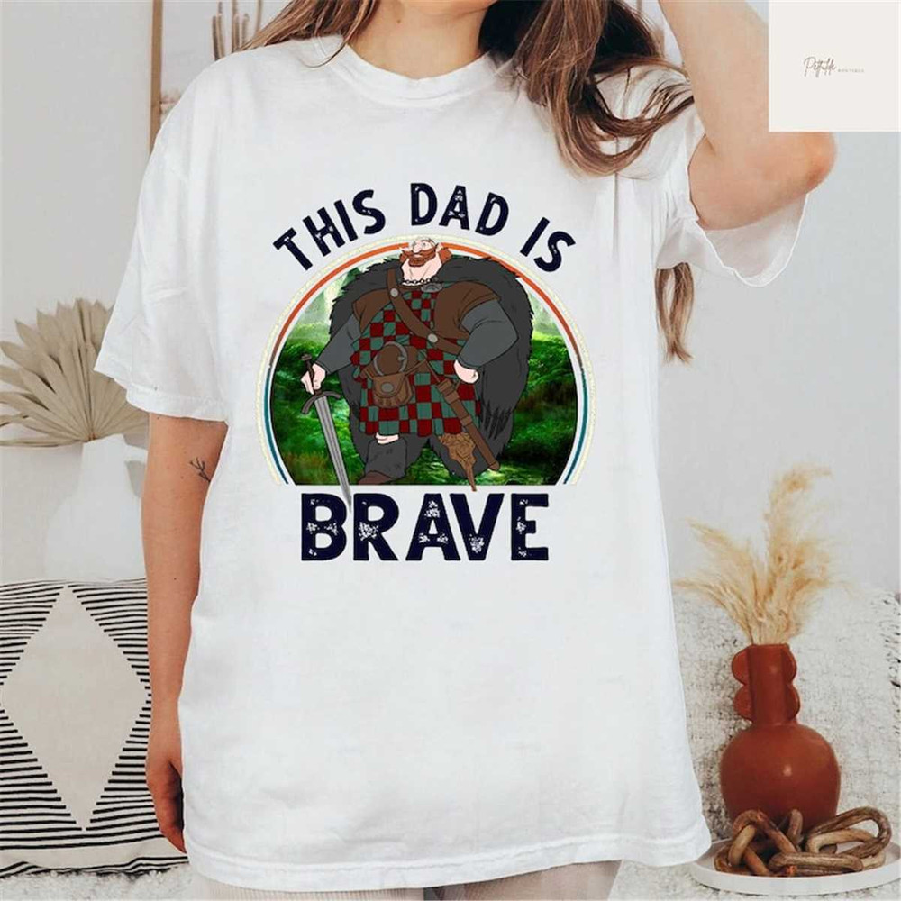 MR-2762023133458-this-dad-is-brave-shirt-brave-shirt-disney-brave-shirt-image-1.jpg