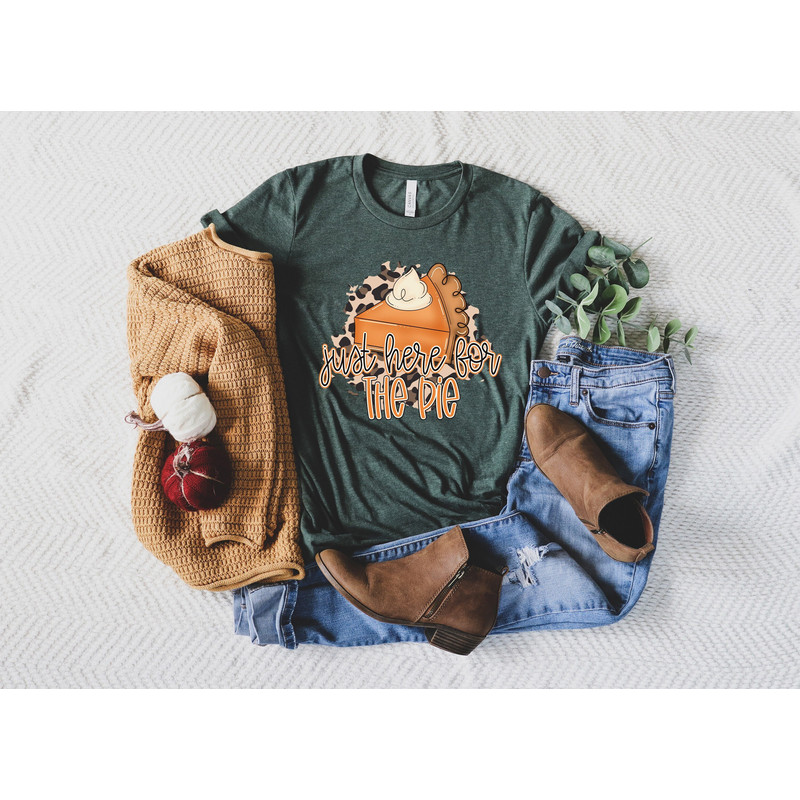 Just Here For The Pie Thanksgiving Shirt,Comfort Colors Thanksgiving,Pumpkin Pie Shirt,Thanksgiving Dinner Fall Vibes Shirt,2022 Thanksgivin - 1.jpg
