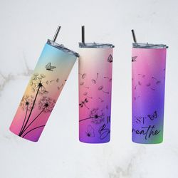 inspirational butterfly tumbler, skinny tumbler, skinny skinny tumble