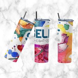 self love tumbler, skinny tumbler, skinny skinny tumble