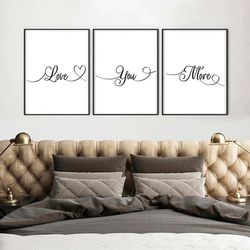 Love You More Sign Print Set of 3 Printable Above Bed Wall Art Romantic Quote Print Love Printable Sign Bedroom Quote