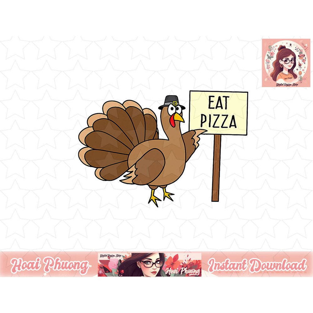 Turkey Eat Pizza Adult Vegan Kids Funny Thanksgiving png, instant download.jpg