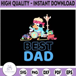 bluey best dad matching family for lover png, bluey dad, bluey, father's day png, happy father day, gift for father for
