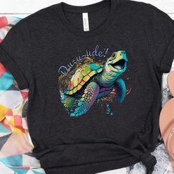 cool sea turtle t-shirt, disney look of crush, cute turtle saying, multicolor ocean turtle, finding nemo turtle, ai art