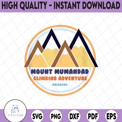 mount mumandad bluey dad png bluey png bluey lover png /sublimation printing, trending png, digital