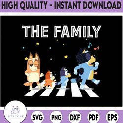 the heeler family png, bluey dad mom for lover png, family png /sublimation printing