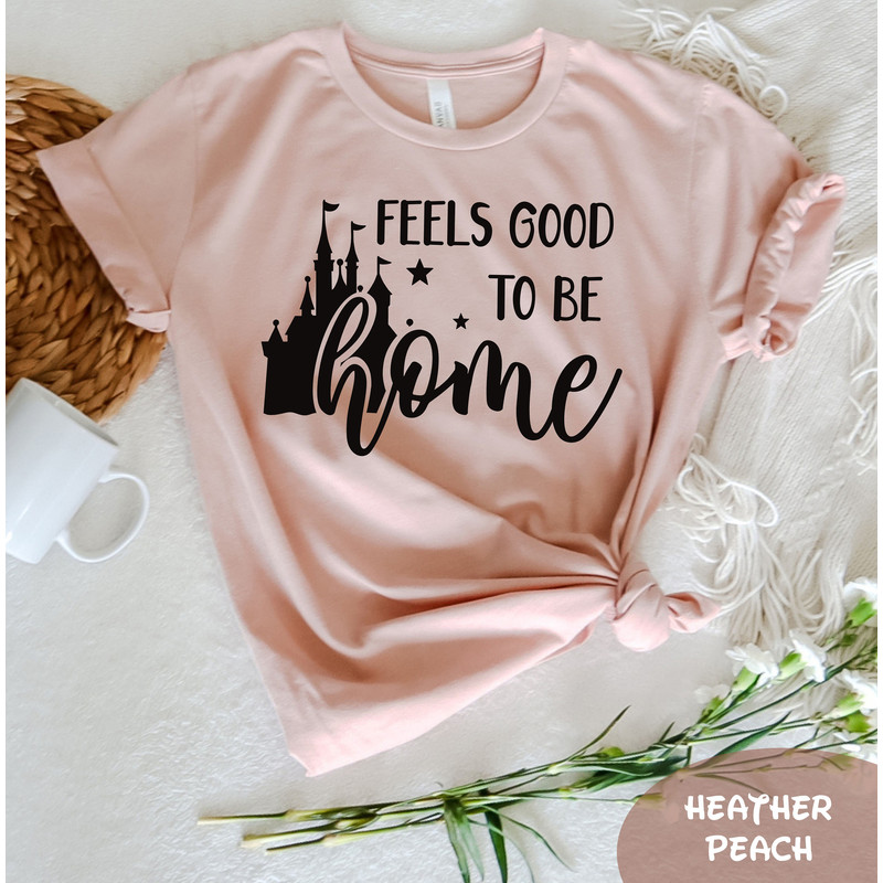 Feels Good To Be Home T-Shirt, Disney Shirt, Minnie Mouse Shirt, Park Shirt, Disney Park Shirt, Disney Gifts, Disney Family Vacation Shirt - 2.jpg