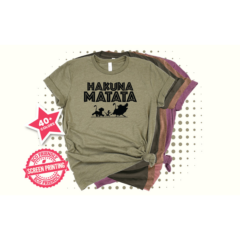 Hakuna Matata Shirt, Disney Shirt, Lion King Shirt, Hakuna Matata Disney Shirt, Hakuna Matata T-Shirt Disney Matching Disney Shirts - 1.jpg
