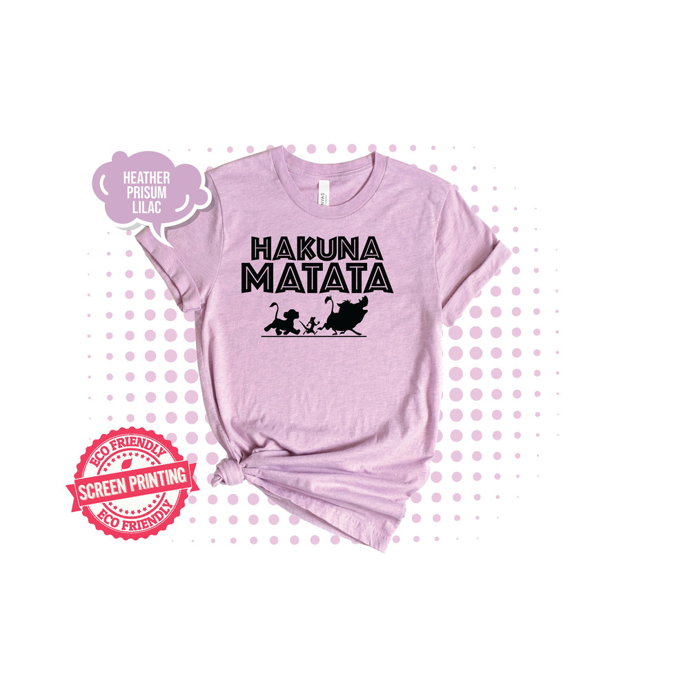 Hakuna Matata Shirt, Disney Shirt, Lion King Shirt, Hakuna Matata Disney Shirt, Hakuna Matata T-Shirt Disney Matching Disney Shirts - 3.jpg