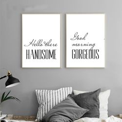 digital print bedroom wall decor hello handsome good morning gorgeous above bed decor set of 2 prints wedding poster