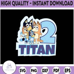 personalized bluey birthday svg,the heeler family birthday svg,bluey family svgfor birthday,birthday kid svg