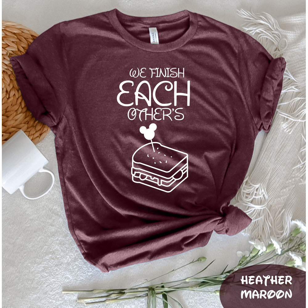 We Finish Each Other Sandwich T-Shirt, Disney Couple Shirts, Matching Couple Shirts, Disney Mouse Shirt, Disney Matching Tee - 7.jpg