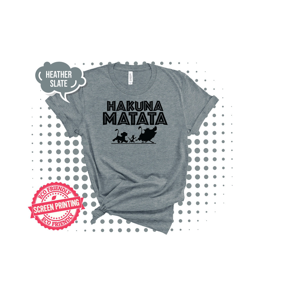 Hakuna Matata Shirt, Disney Shirt, Lion King Shirt, Hakuna Matata Disney Shirt, Hakuna Matata T-Shirt Disney Matching Disney Shirts - 8.jpg