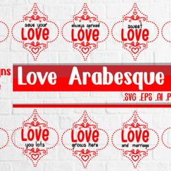 love arabesque bundle svg eps ai png pdf love arabesque bundle svg eps ai png pdf