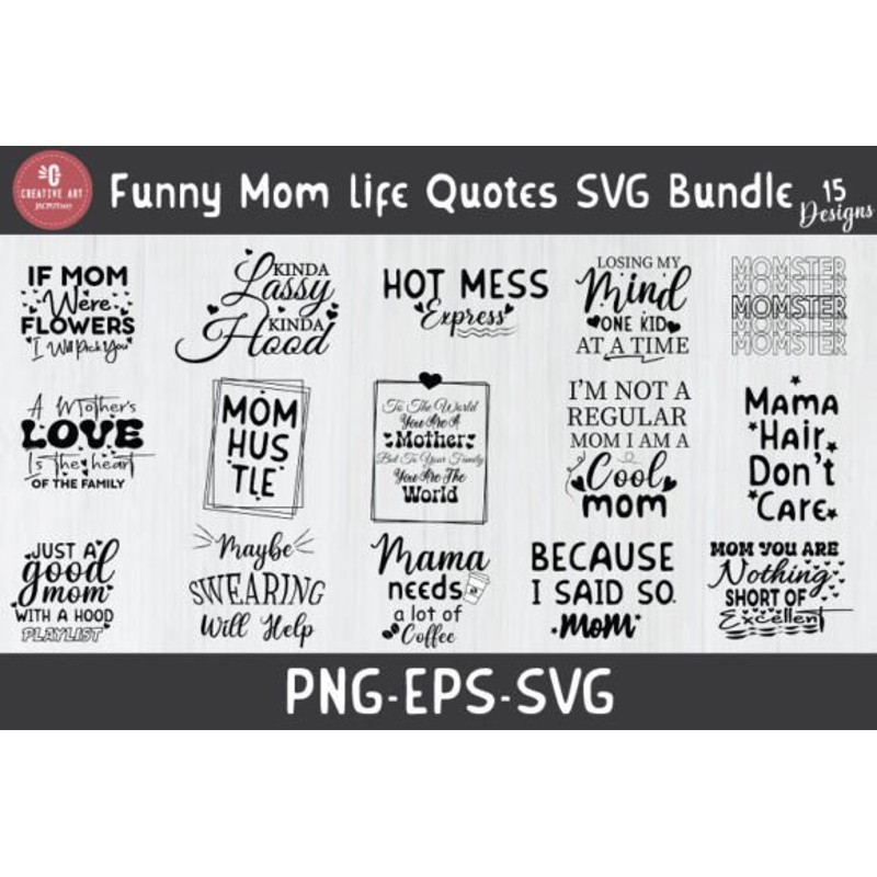 Funny-Mom-Life-Quotes-SVG-Bundle-SVG-f-Graphics-71135418-1-1-580x387.jpg