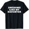 Awesome Like My Daughter Funny Fathers Day Shirt.jpeg