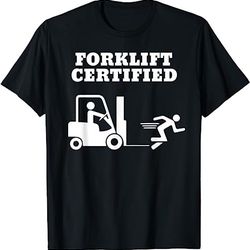 Forklift Certified Funny T-Shirt