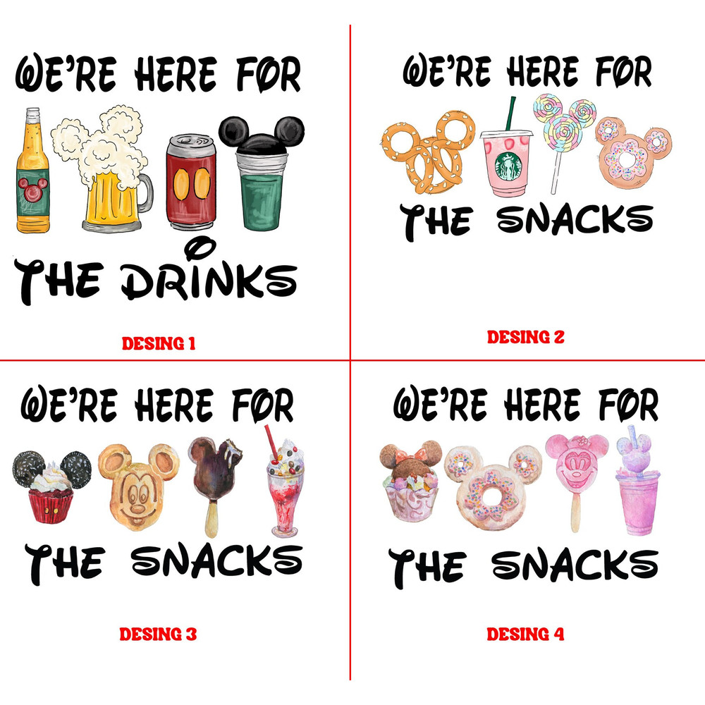 We're Here For The Snacks Shirts, We're Here For The Drinks T-shirt, Disney Matching, 2023 Disney Trip Shirts, Disneyworld Shirts For Family - 2.jpg