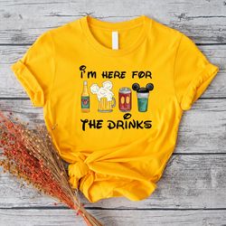 i'm here for the drinks, disney funny t-shirt, disney vacation shirt, disney family shirt, t-shirts for disney trip, dis