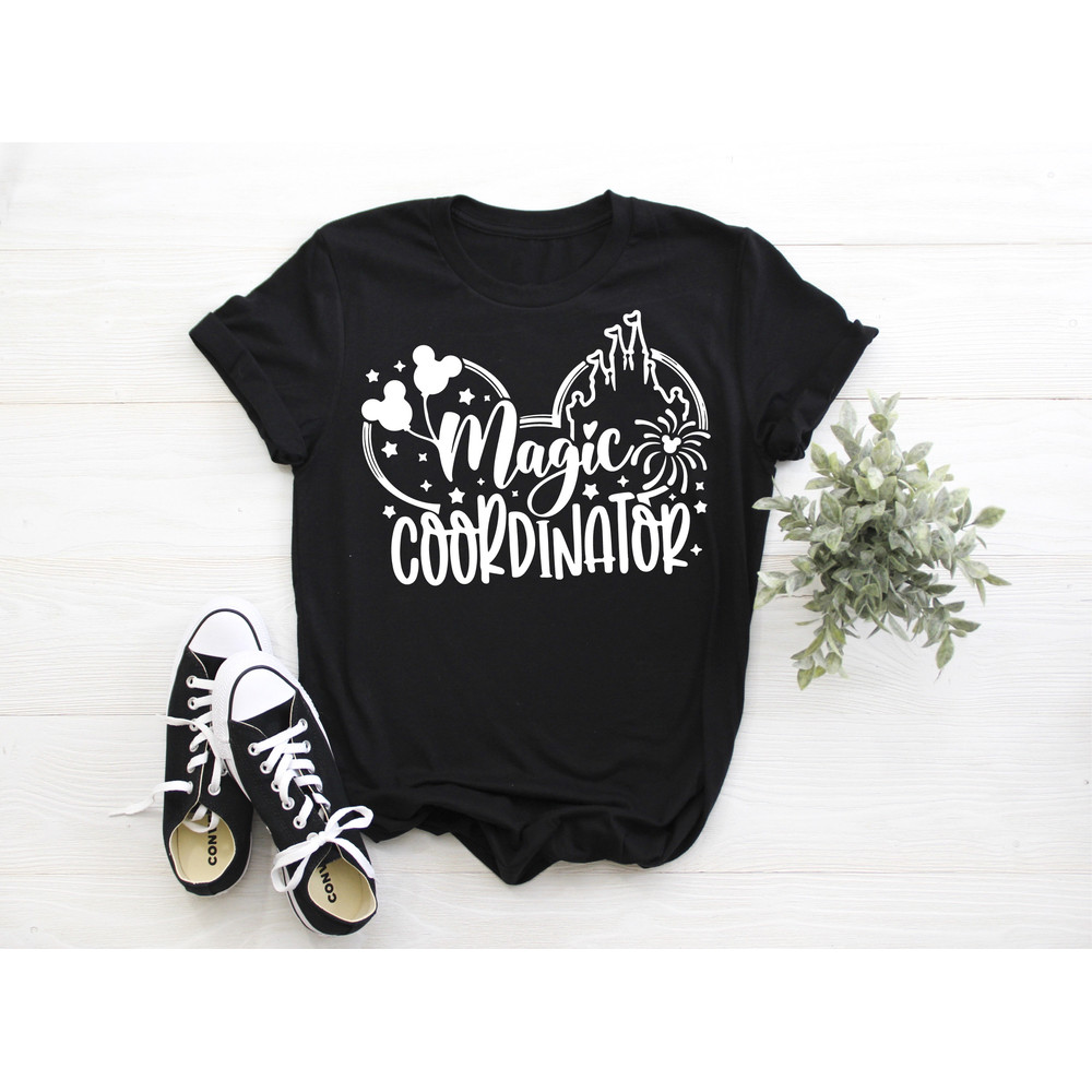 Magic Coordinator Shirt, Disney Shirt, Disney Family Shirt, Disneyland Trip Shirt, Disneyworld Shirt, Disney Magic Shirt, Disney Group Shirt - 2.jpg