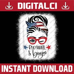 all american girl messy bun red white & boujee 4th of july png, white & boujee messy bun png, independence day png