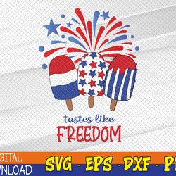 tastes like freedom svg, stars and stripes svg, july 4th svg, popsicle svg, patriotic svg, fireworks svg, eps, png, dxf,