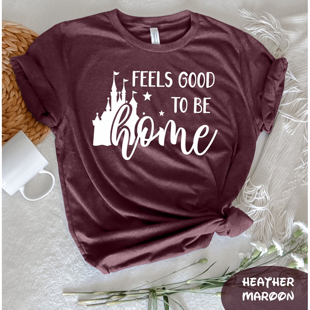 Feels Good To Be Home T-Shirt, Disney Shirt, Minnie Mouse Shirt, Park Shirt, Disney Park Shirt, Disney Gifts, Disney Family Vacation Shirt - 1.jpg
