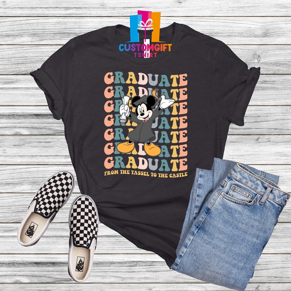 Graduate From The Tassel To The Castle 2023 T-shirt, Disney Graduation Shirt, Mickey Mouse Shirt, Magic Kingdom, Student Shirt, School Shirt - 1.jpg