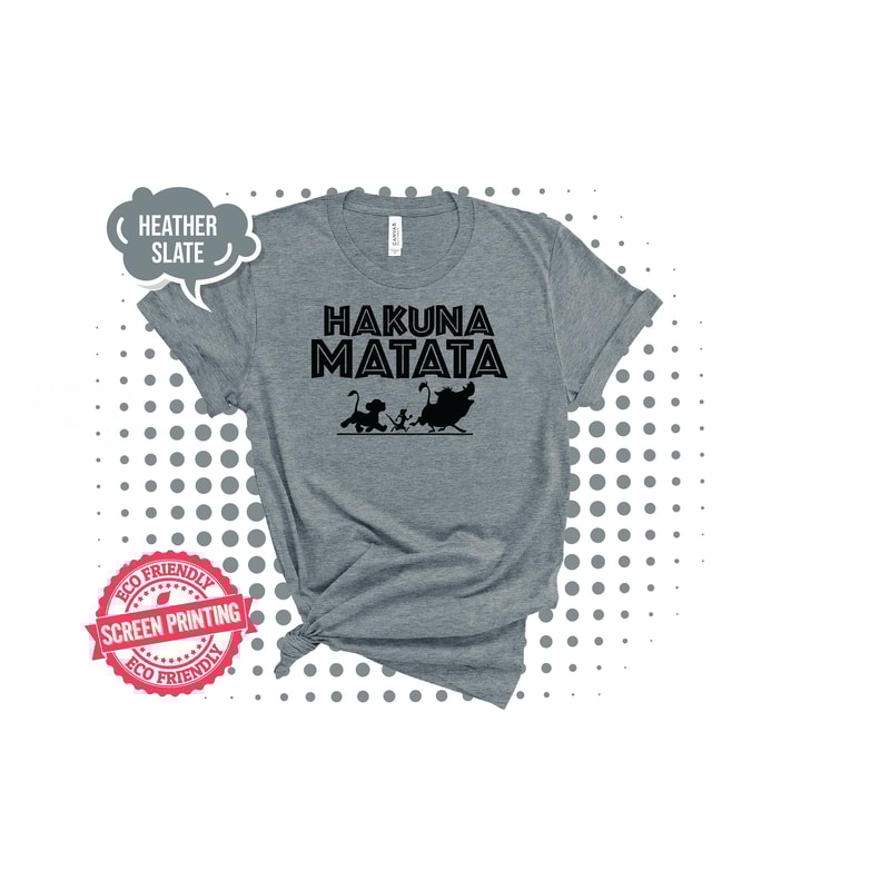 Hakuna Matata Shirt, Disney Shirt, Lion King Shirt, Hakuna Matata Disney Shirt, Hakuna Matata T-Shirt Disney Matching Disney Shirts - 8.jpg