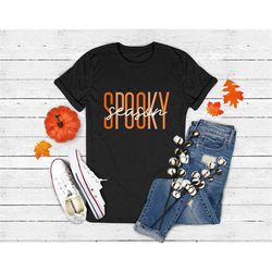 spooky season shirt, fall shirt, spooky season halloween shirt, halloween t-shirt, halloween vibes, halloween funny gift