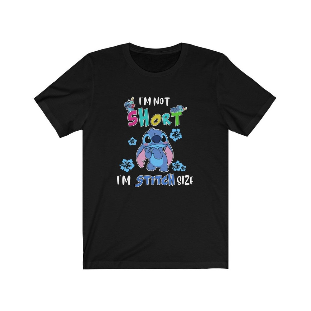 Disney stitch shirt I'm Not Short I'm Stitch Size T-shirt Disney Vacation Tee Stitch Unisex Shirt 148 - 3.jpg