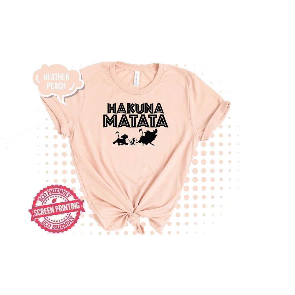 Hakuna Matata Shirt, Disney Shirt, Lion King Shirt, Hakuna Matata Disney Shirt, Hakuna Matata T-Shirt Disney Matching Disney Shirts - 4.jpg