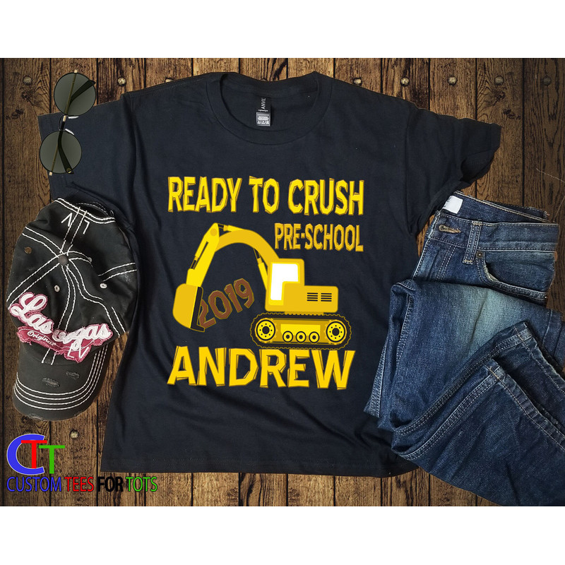 Construction Preschool Shirt - 1st day of school shirt - Excavator back to School - Ready to crush Pre-school Personalized t-shirt - 3.jpg